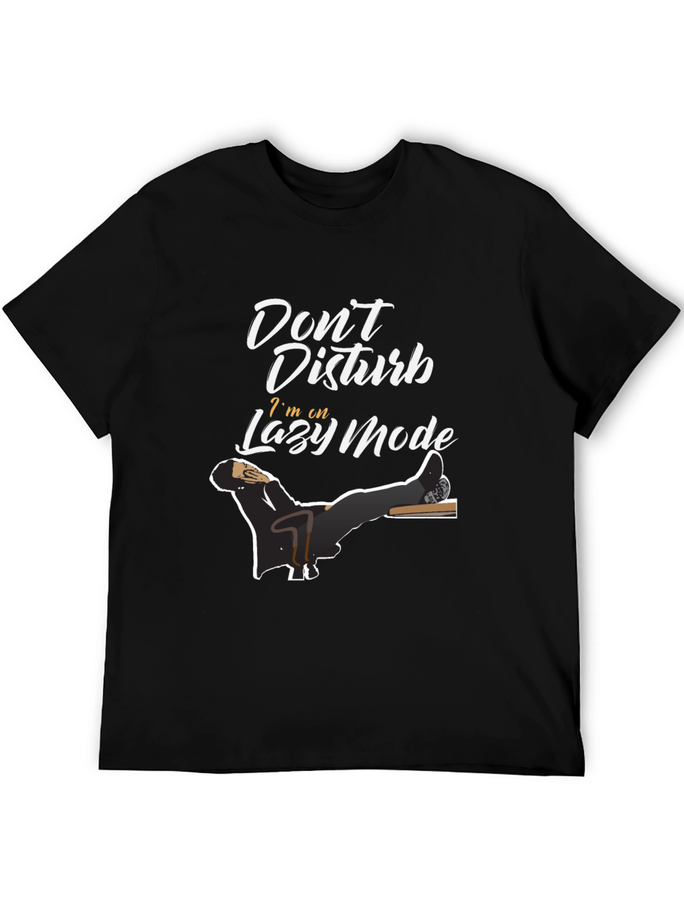 Dont Disturb Lazy Mode Graphic Tee