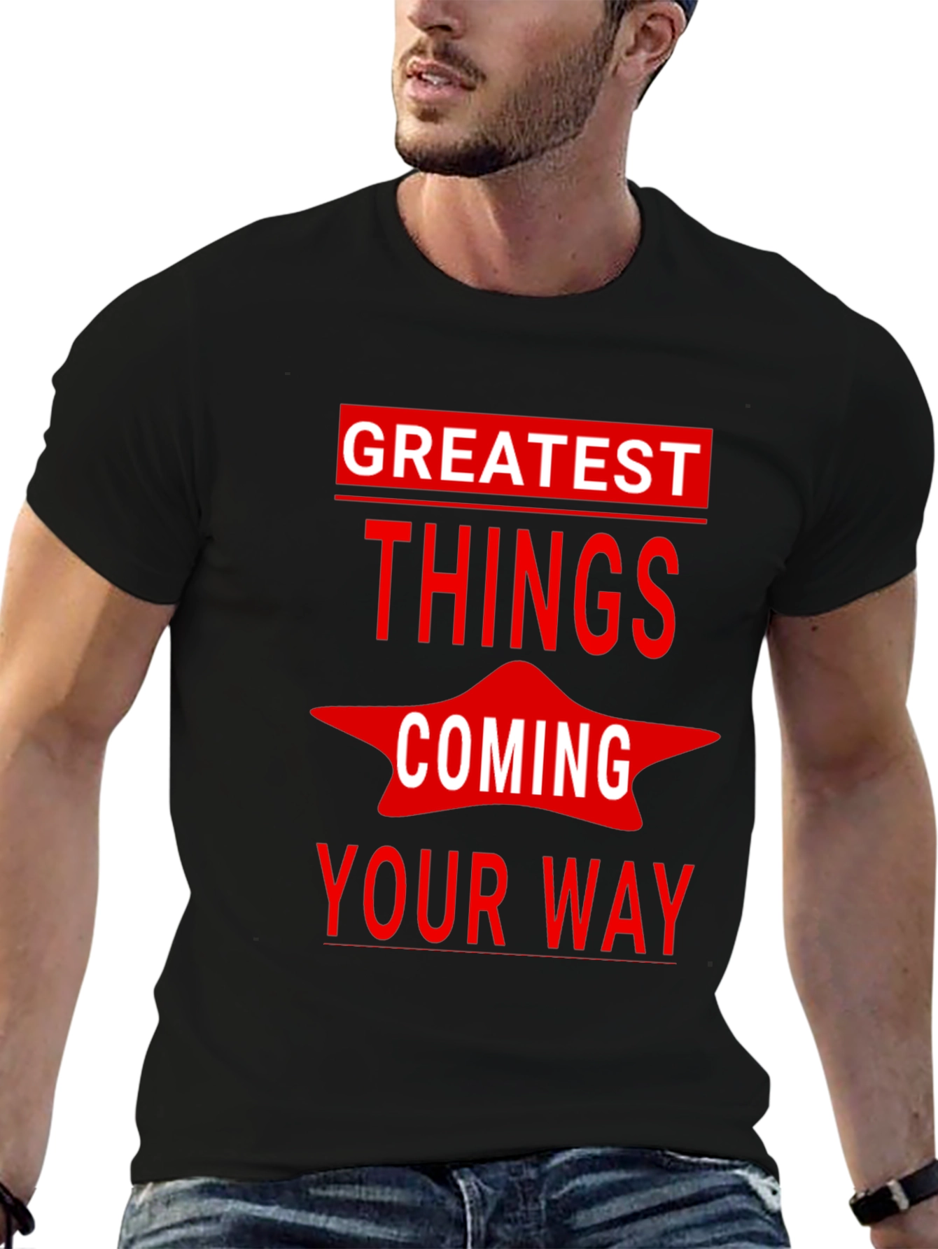 Greatest Things Coming Your Way Graphic Tee
