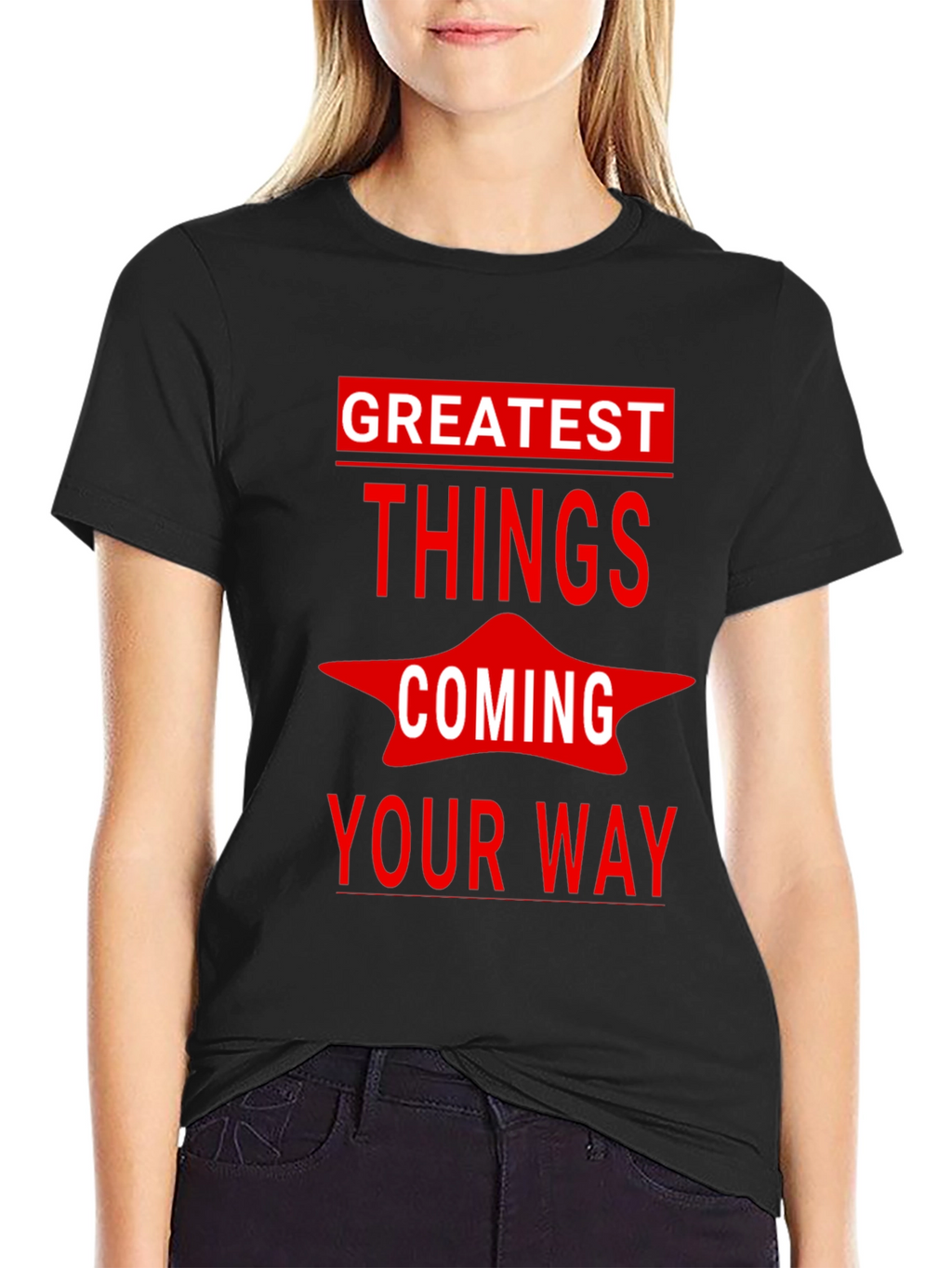 Greatest Things Coming Your Way Graphic Tee