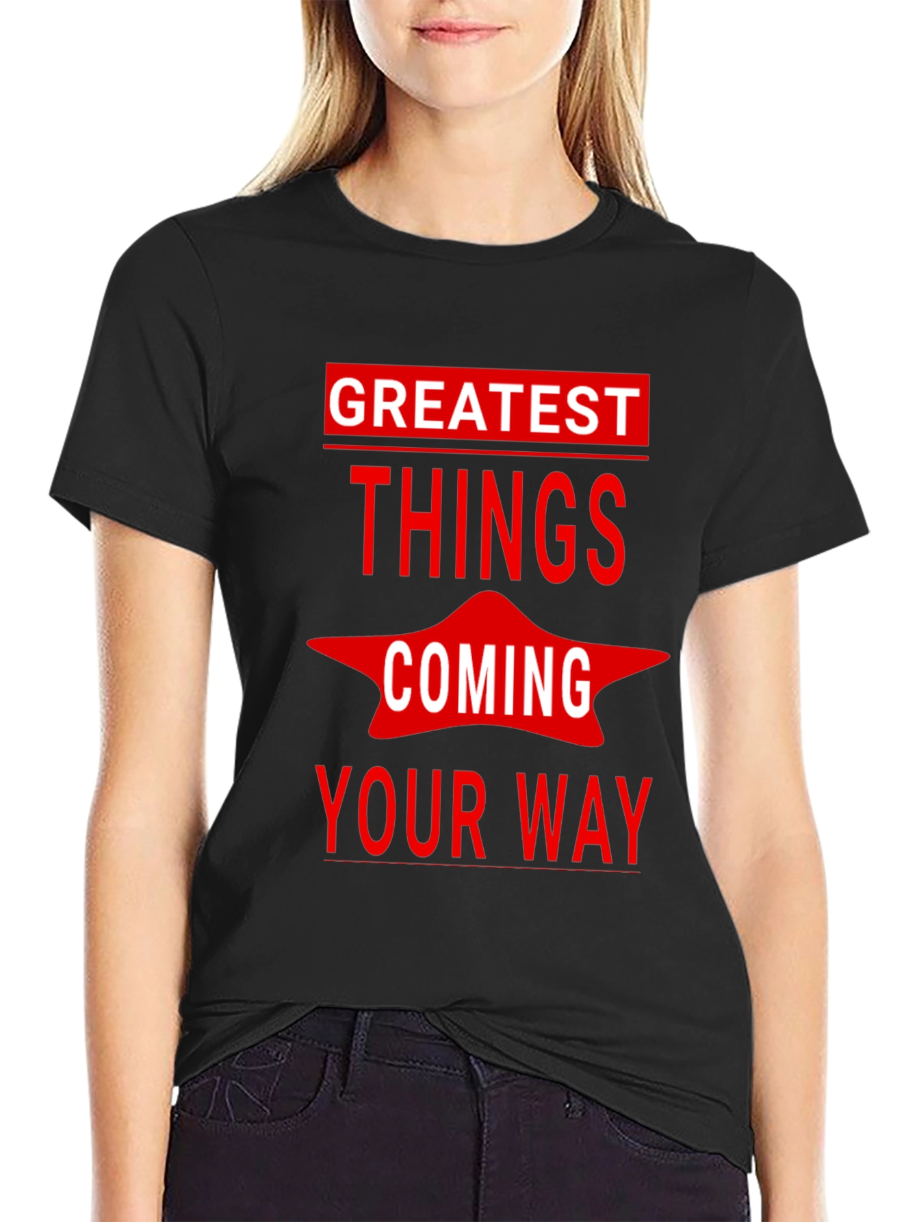 Greatest Things Coming Your Way Graphic Tee