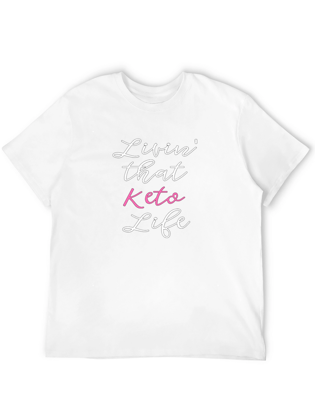 Livin That Keto Life T-Shirt -  Black Casual Tee