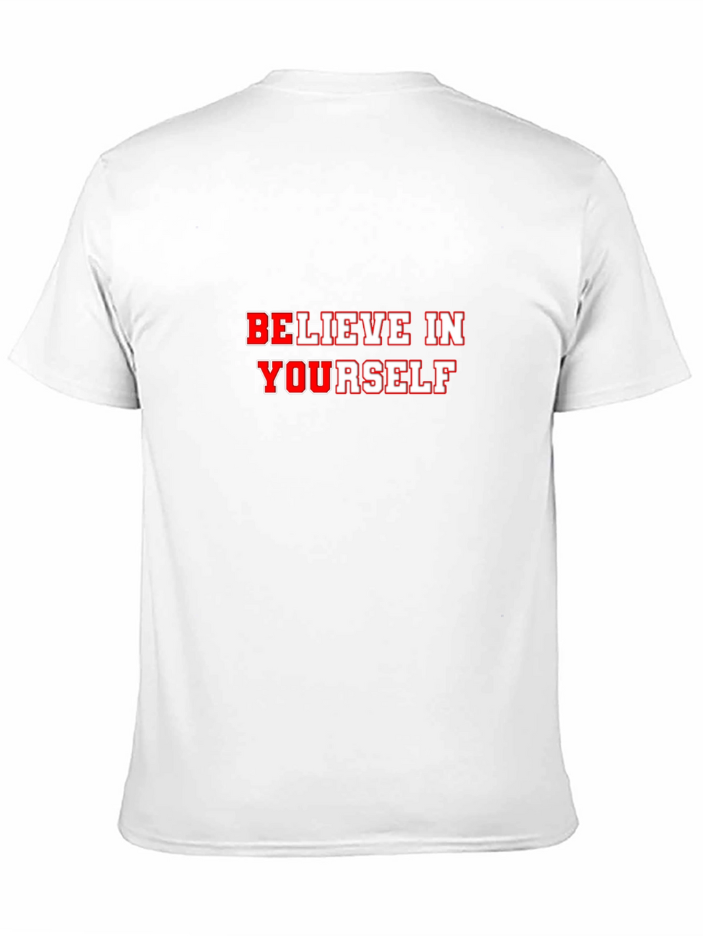 Believe in Yourself Graphic T-Shirt