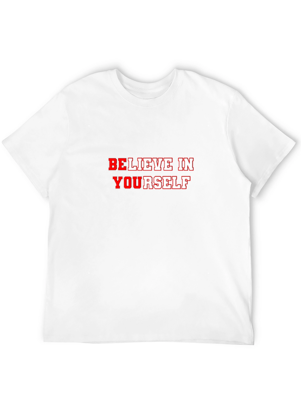 Believe in Yourself Graphic T-Shirt