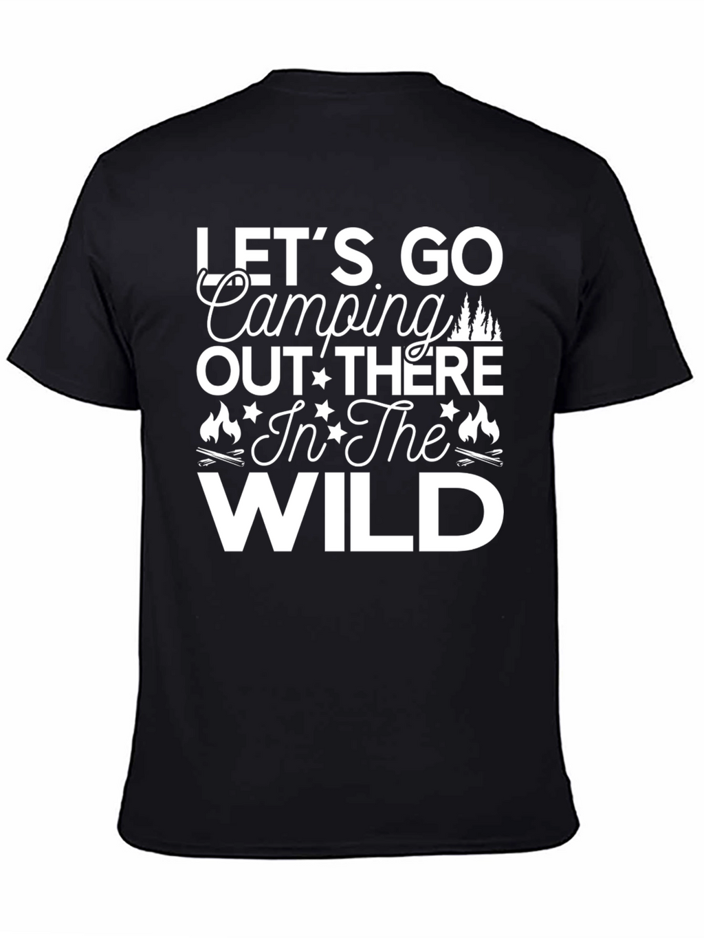 Lets Go Camping T-Shirt - Wild Adventure Tee