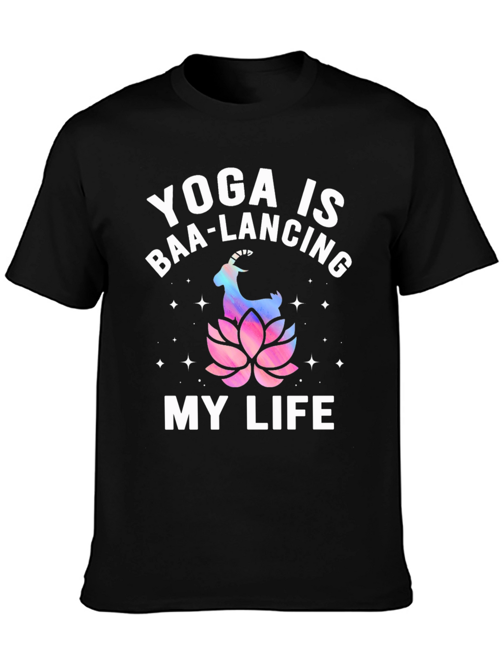 Yoga is Baa-Lancing My Life T-Shirt - Black