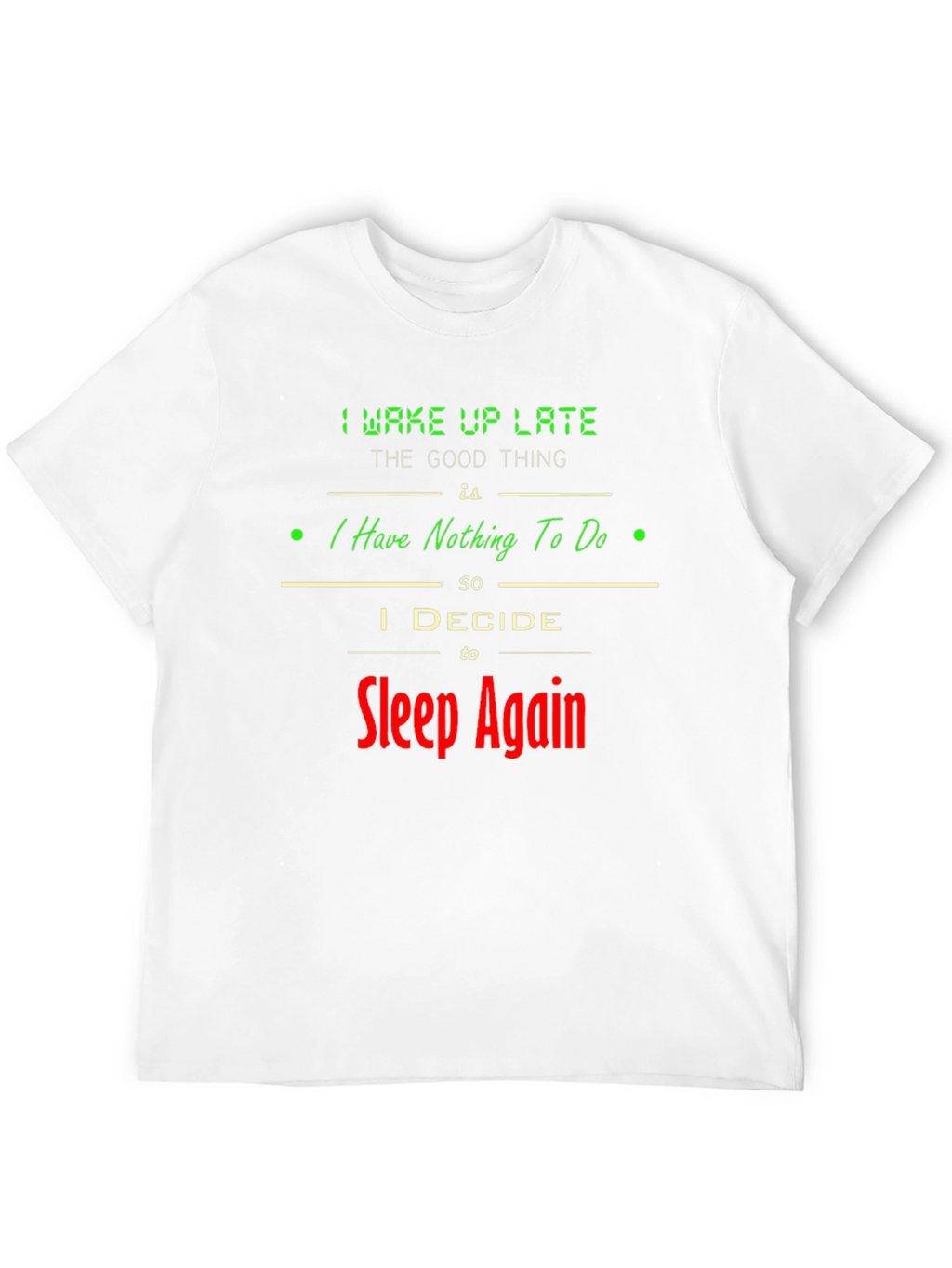 Sleep Again Graphic Tee - Funny Lazy Day T-Shirt