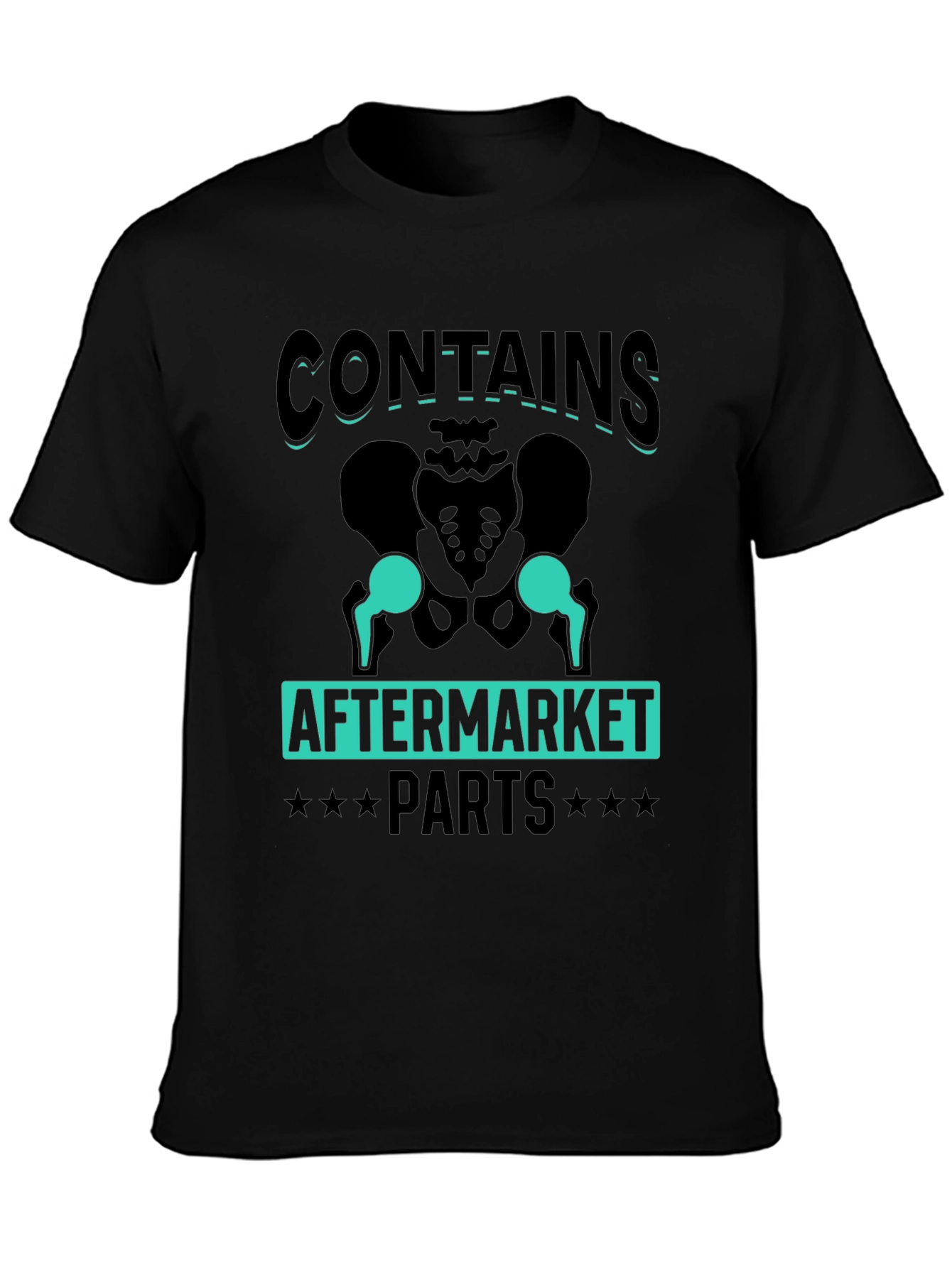 Contains Aftermarket Parts Hip Replacement Humor T-Shirt