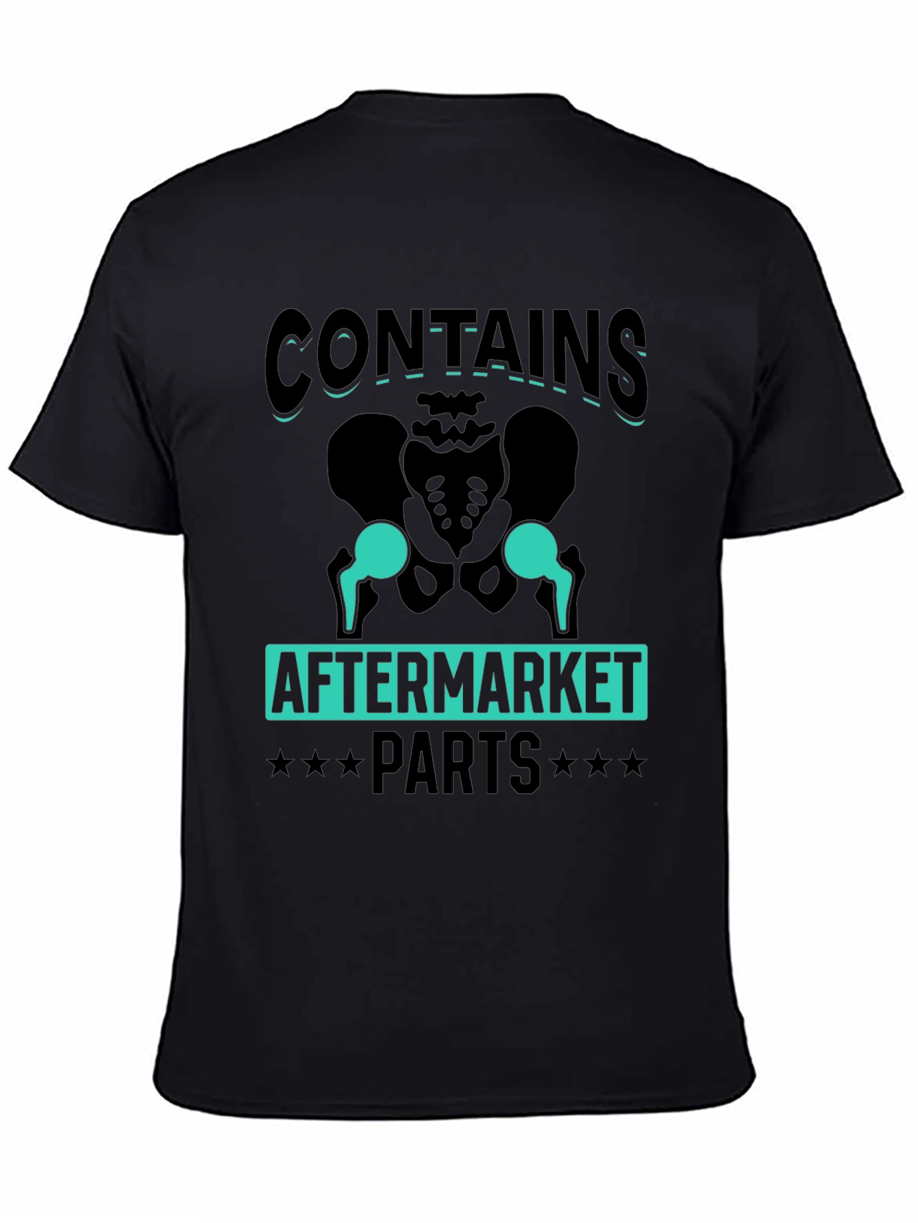 Contains Aftermarket Parts Hip Replacement Humor T-Shirt