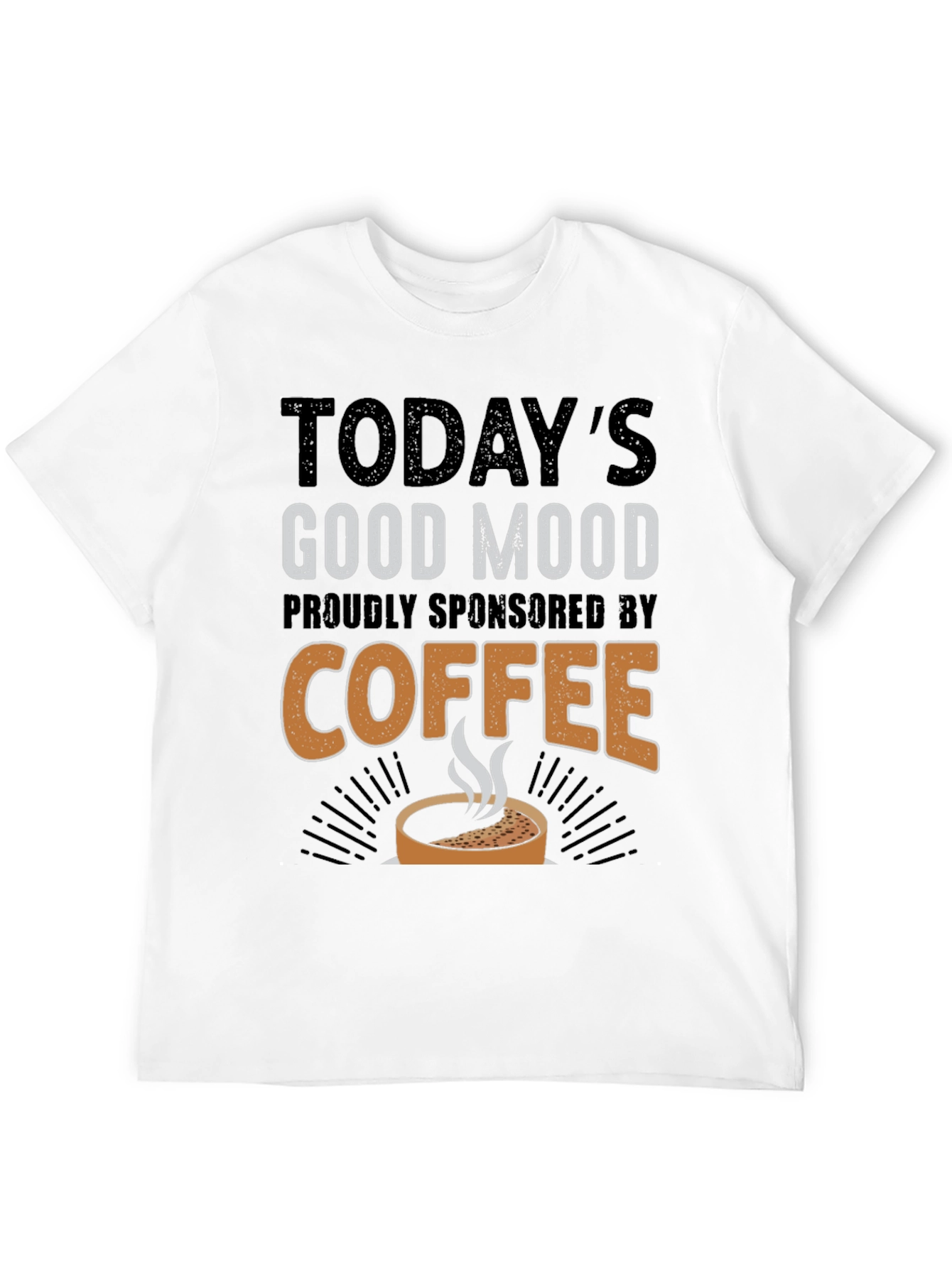Todays Good Mood Coffee Sponsored T-Shirt