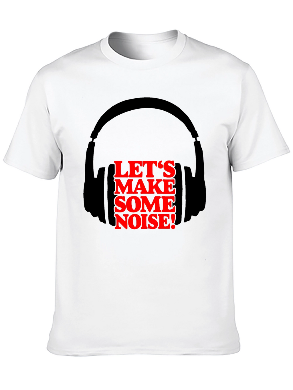 Lets Make Some Noise Tee - Headphones Graphic T-Shirt