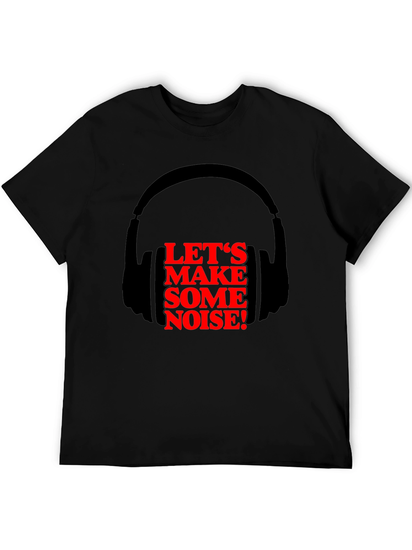 Lets Make Some Noise Tee - Headphones Graphic T-Shirt