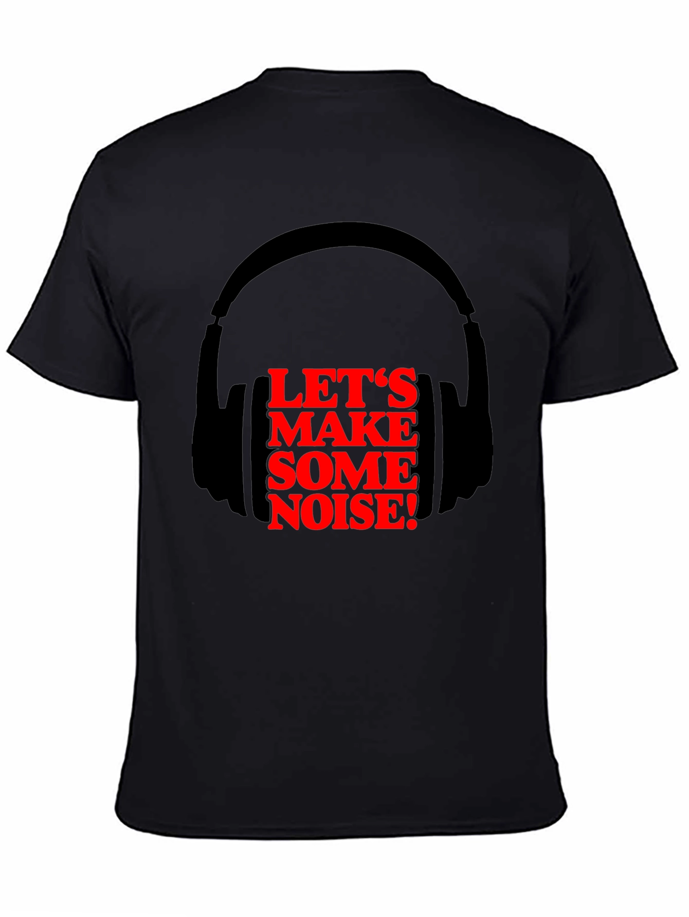 Lets Make Some Noise Tee - Headphones Graphic T-Shirt