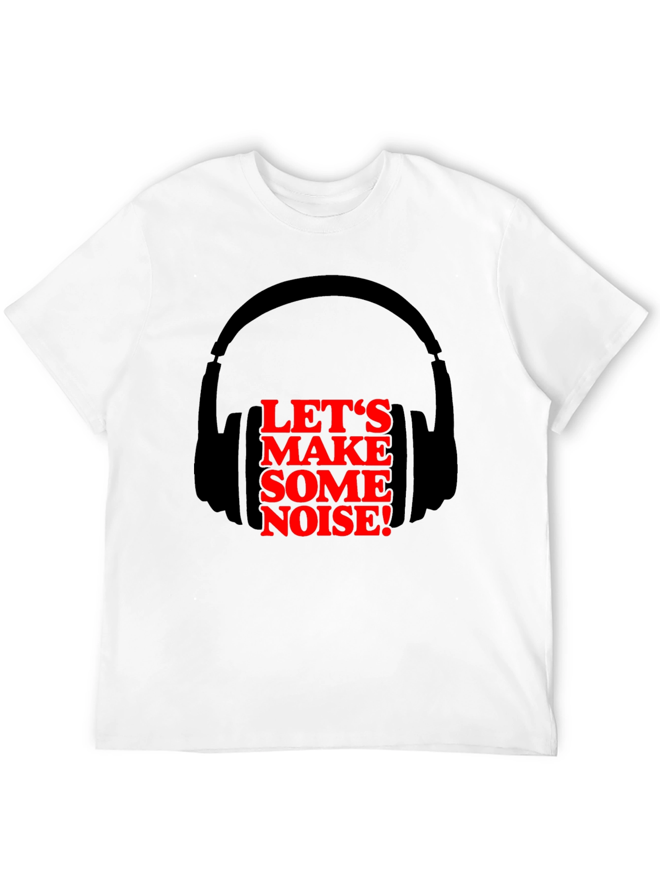 Lets Make Some Noise Tee - Headphones Graphic T-Shirt