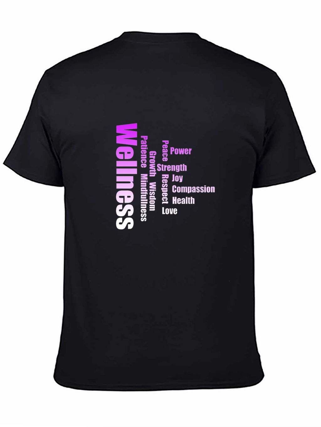 Wellness T-Shirt: Power Peace Strength Love