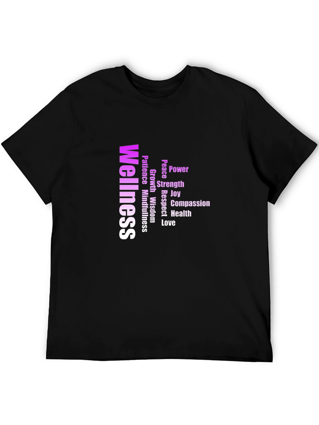 Wellness T-Shirt: Power Peace Strength Love