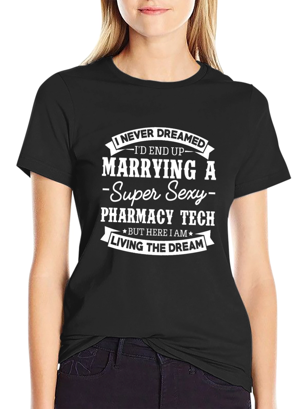Marrying a Super Sexy Pharmacy Tech T-Shirt
