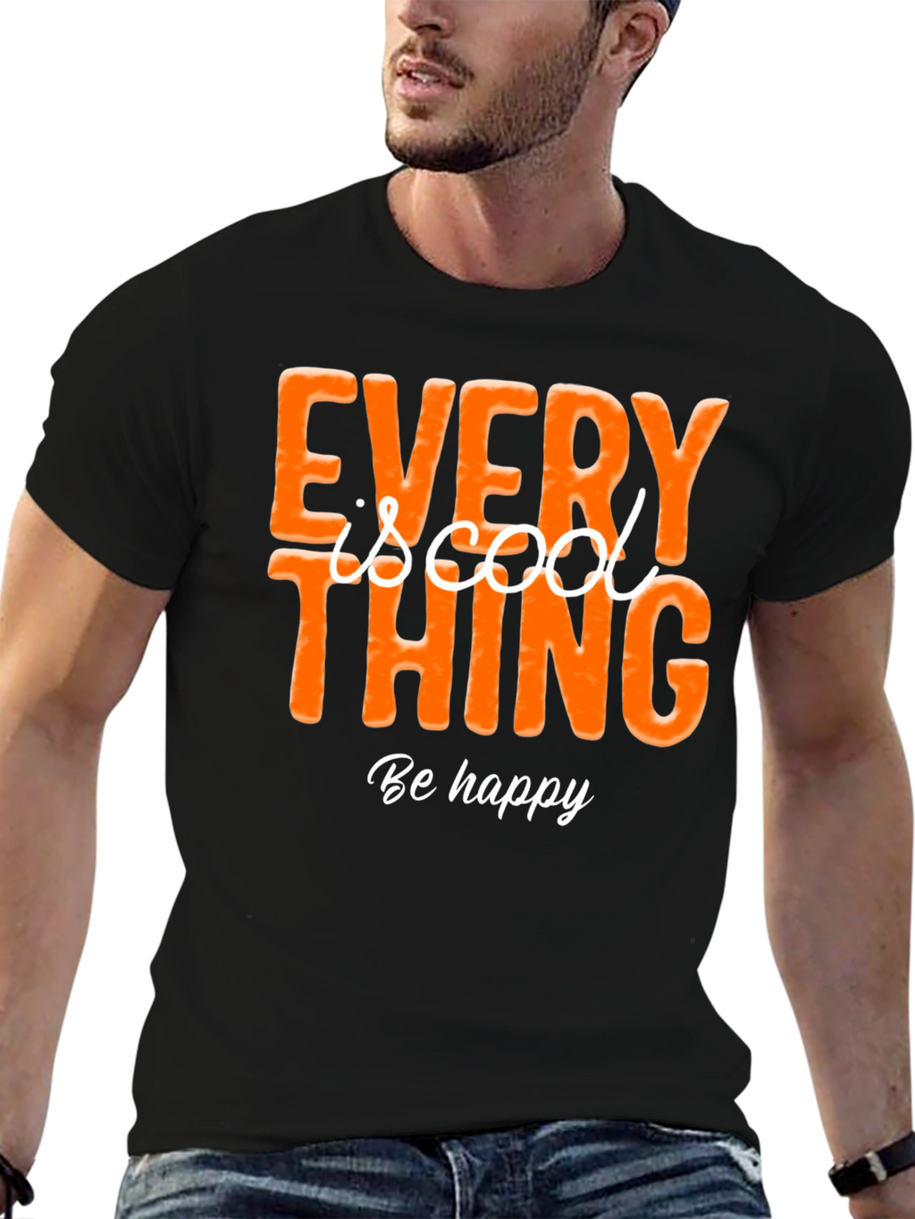 Every Thing is Cool Graphic Tee - Be Happy