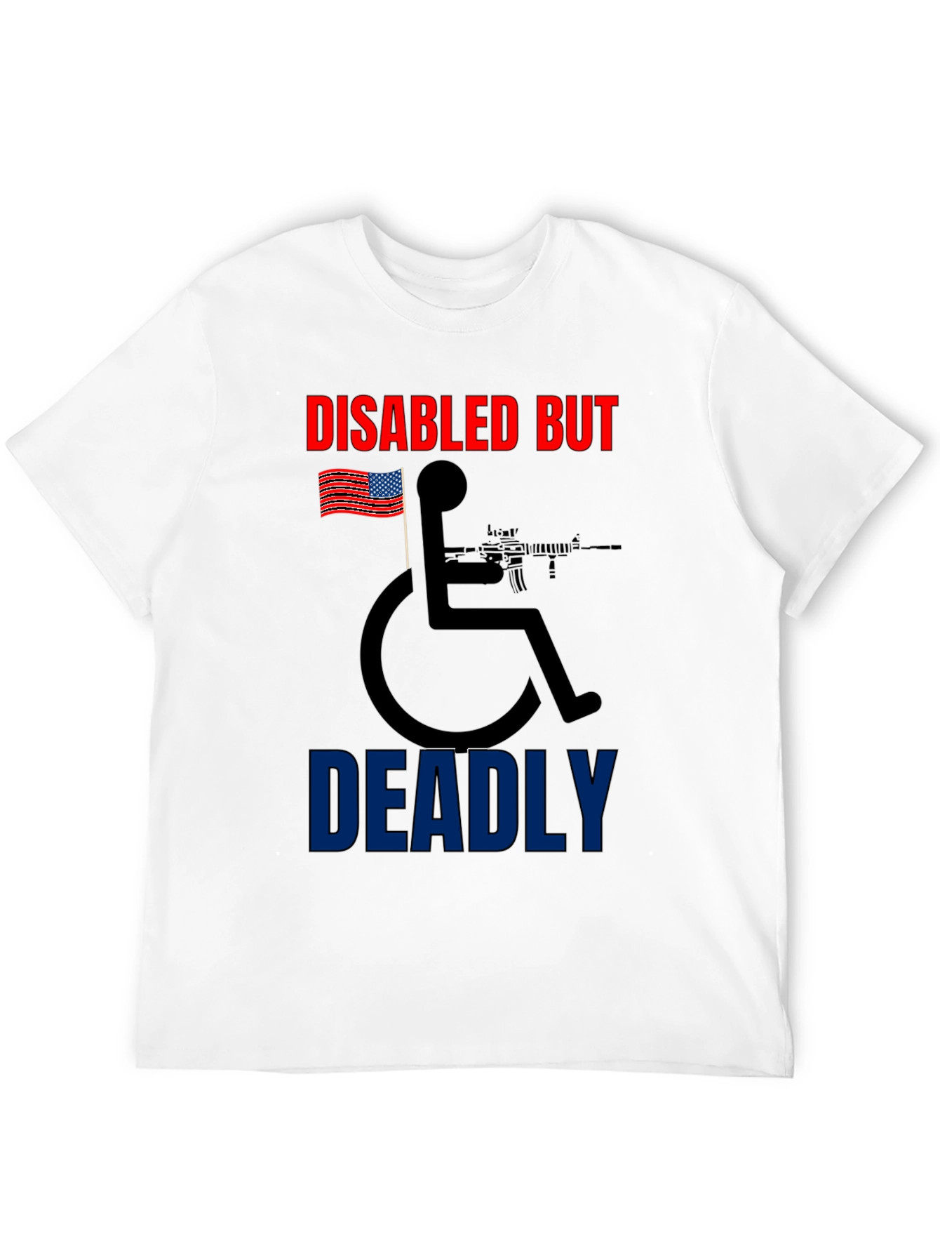 Disabled But Deadly Graphic Tee
