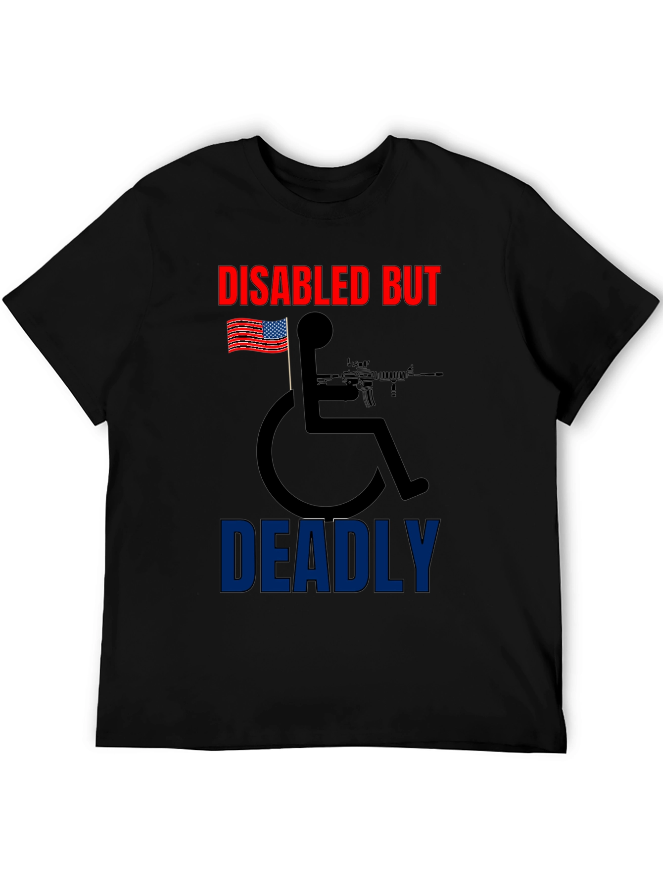 Disabled But Deadly Graphic Tee