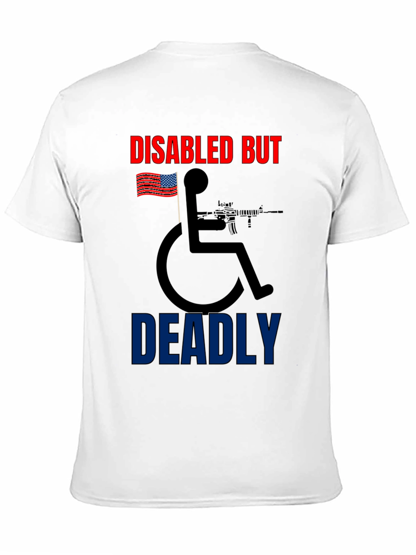 Disabled But Deadly Graphic Tee