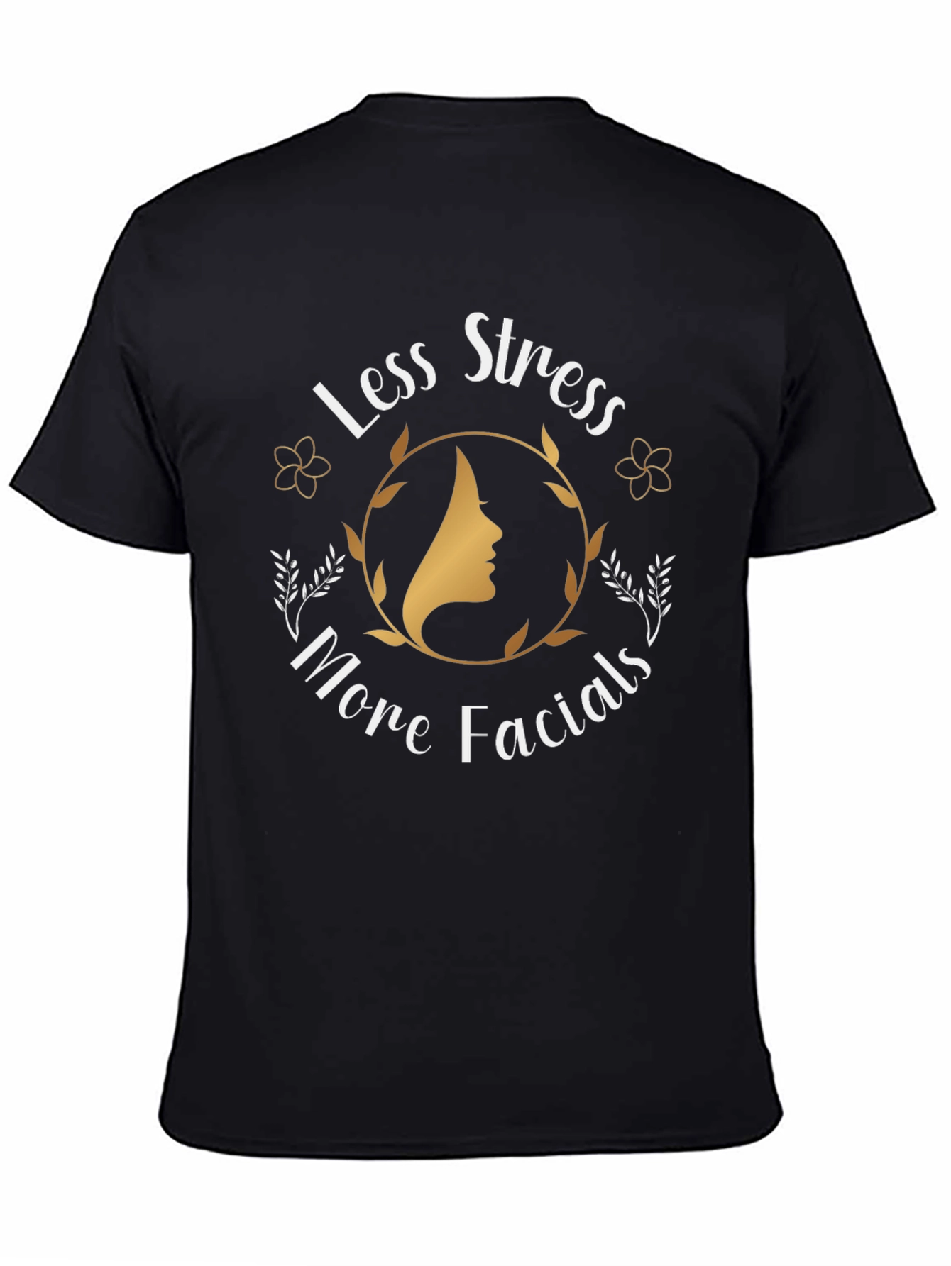 Less Stress More Facials Graphic T-Shirt