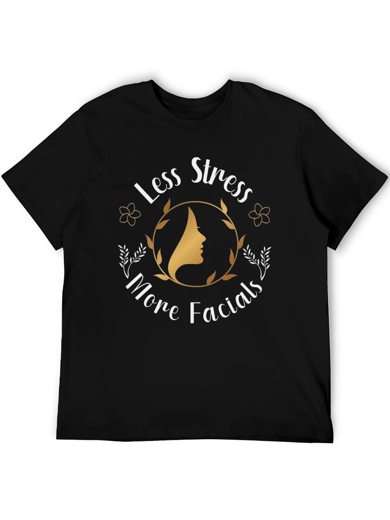 Less Stress More Facials Graphic T-Shirt