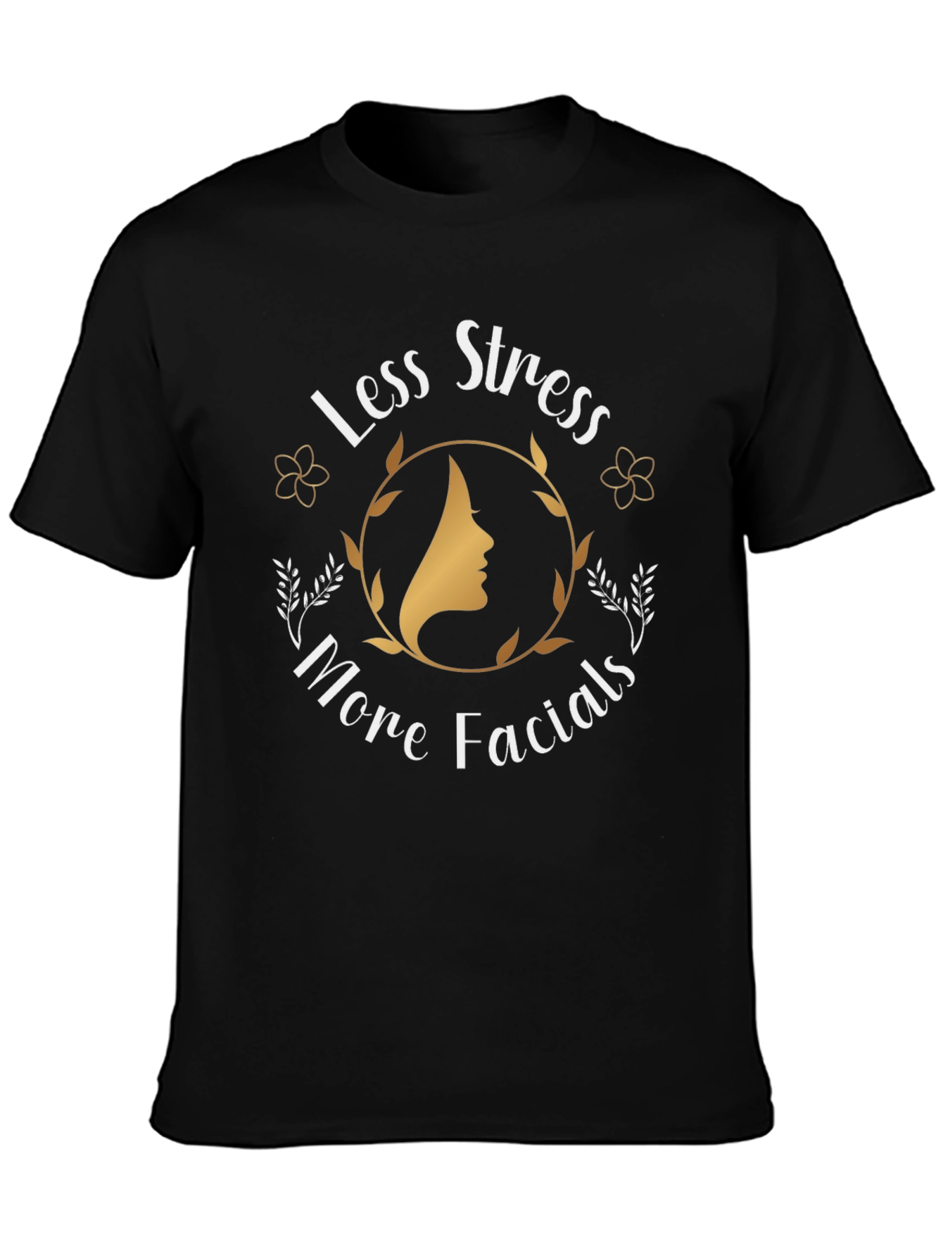 Less Stress More Facials Graphic T-Shirt