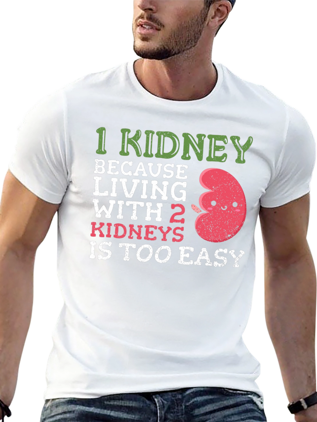 Funny 1 Kidney T-Shirt