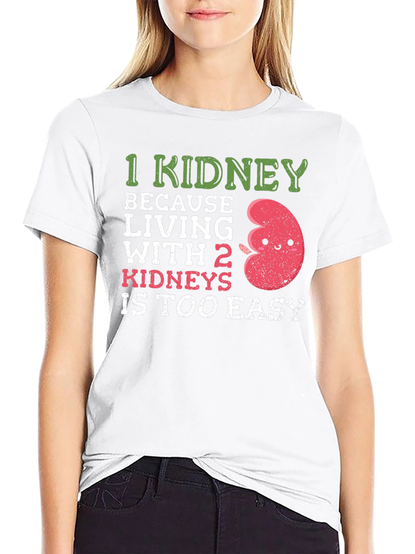 Funny 1 Kidney T-Shirt