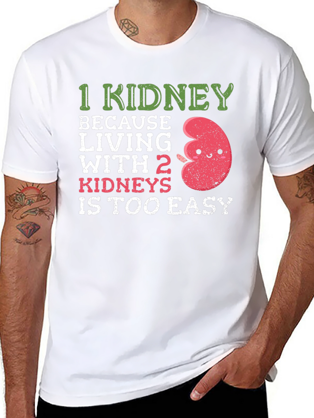 Funny 1 Kidney T-Shirt