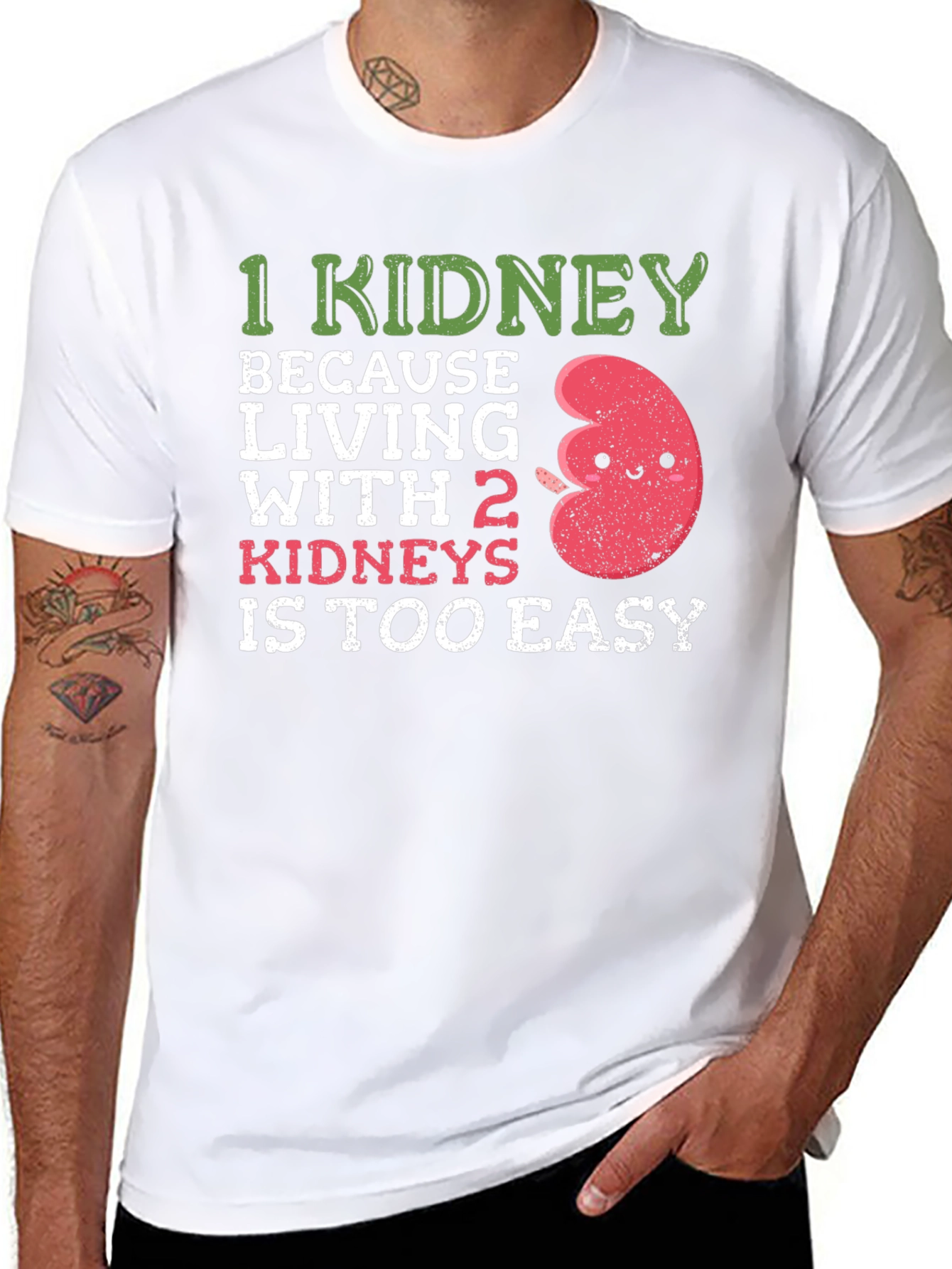 Funny 1 Kidney T-Shirt
