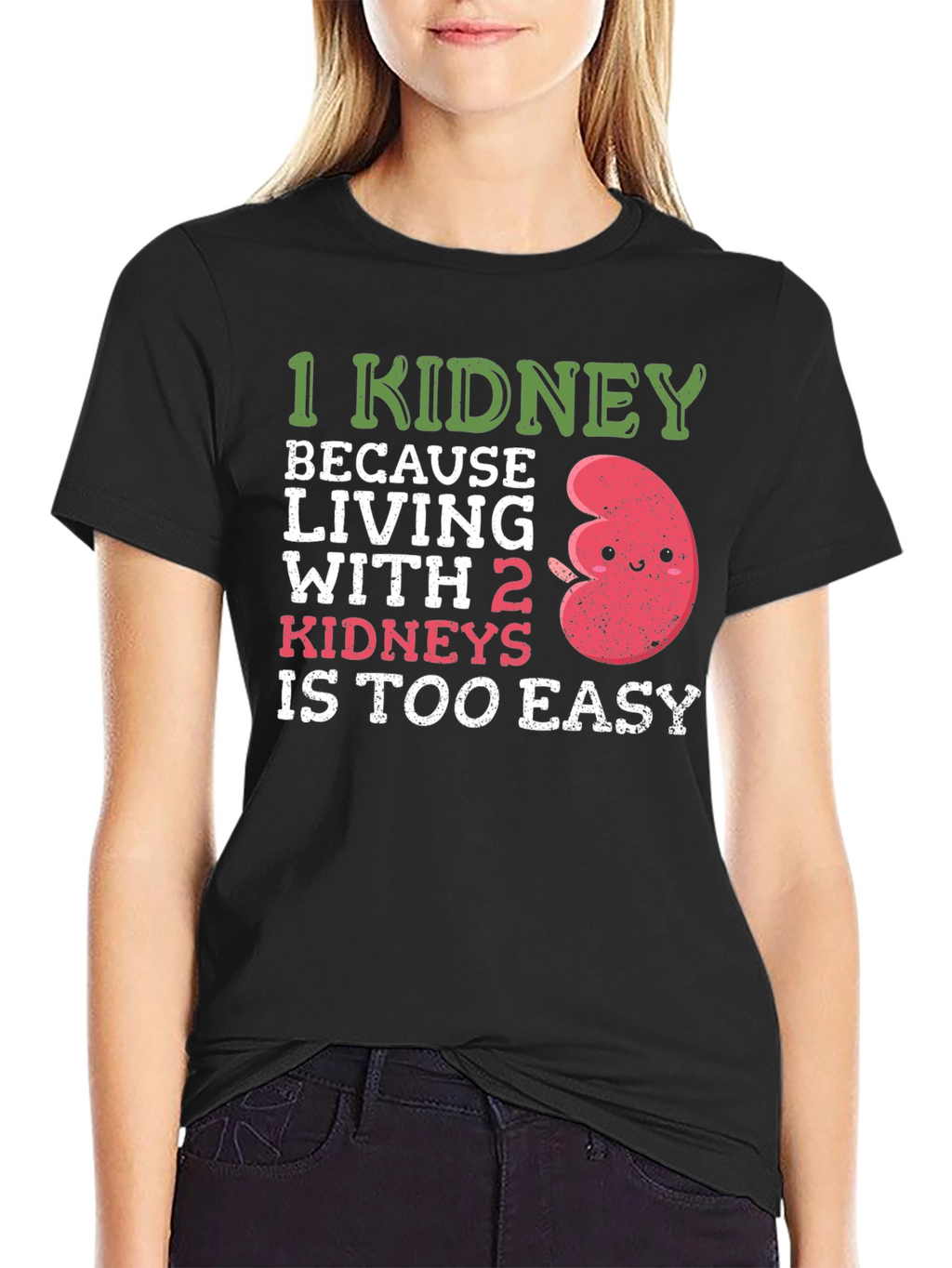 Funny 1 Kidney T-Shirt