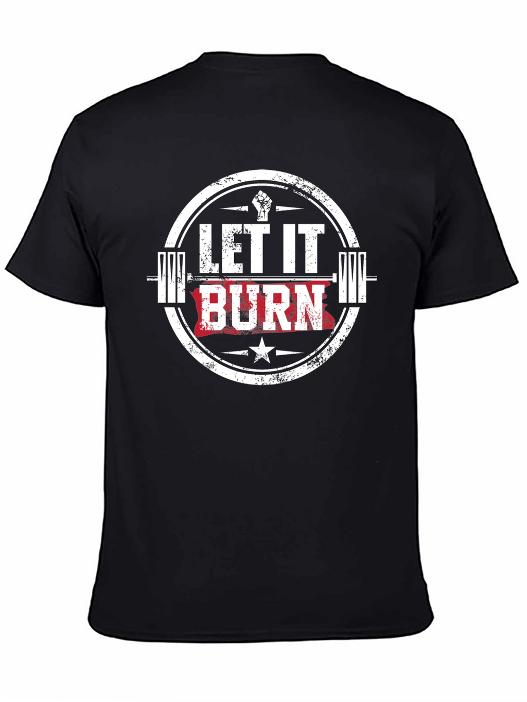 Let it Burn Workout T-Shirt