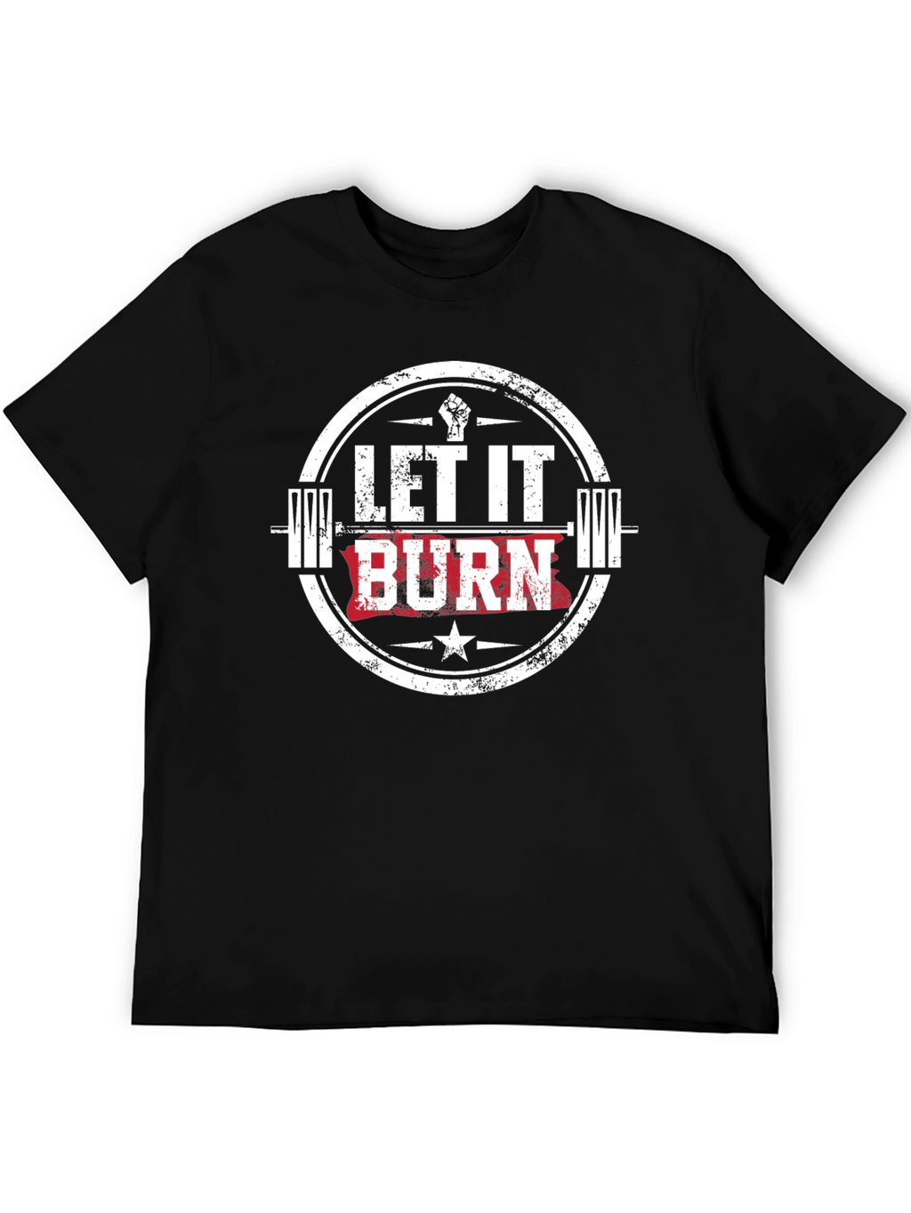 Let it Burn Workout T-Shirt