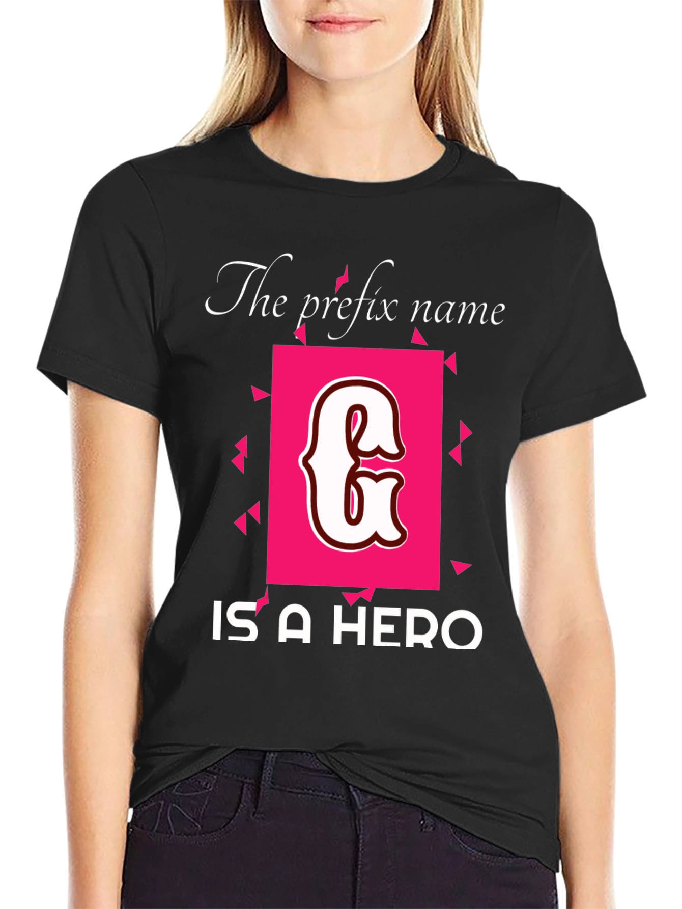 The Prefix Name Initial G is A Hero T-Shirt
