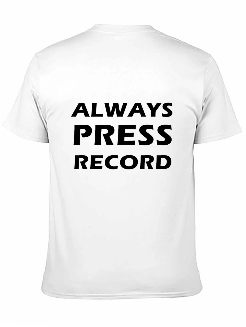 Always Press Record Black T-Shirt
