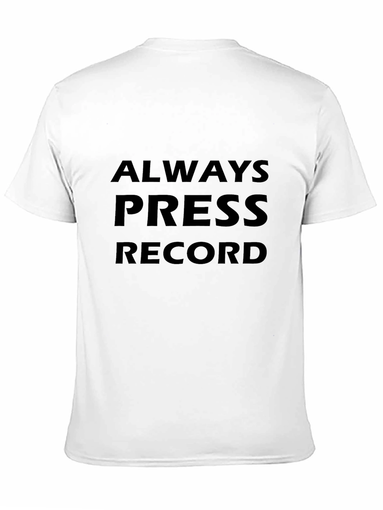 Always Press Record Black T-Shirt