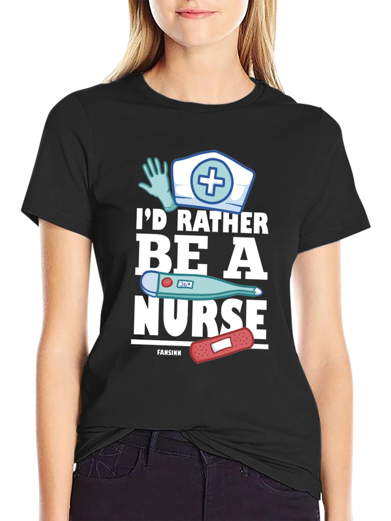 Id Rather Be A Nurse Black T-Shirt