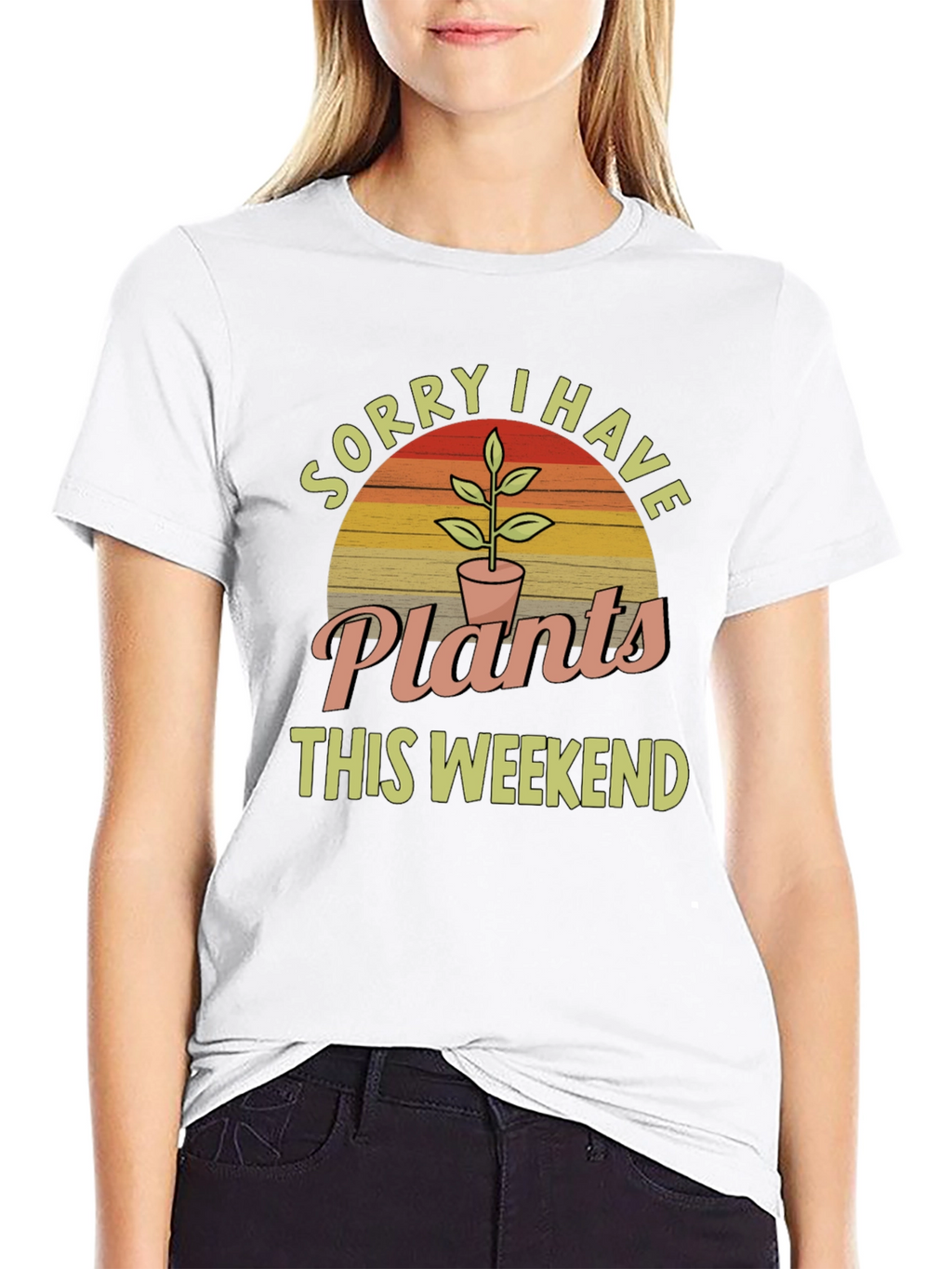 Sorry I Have Plants This Weekend T-Shirt
