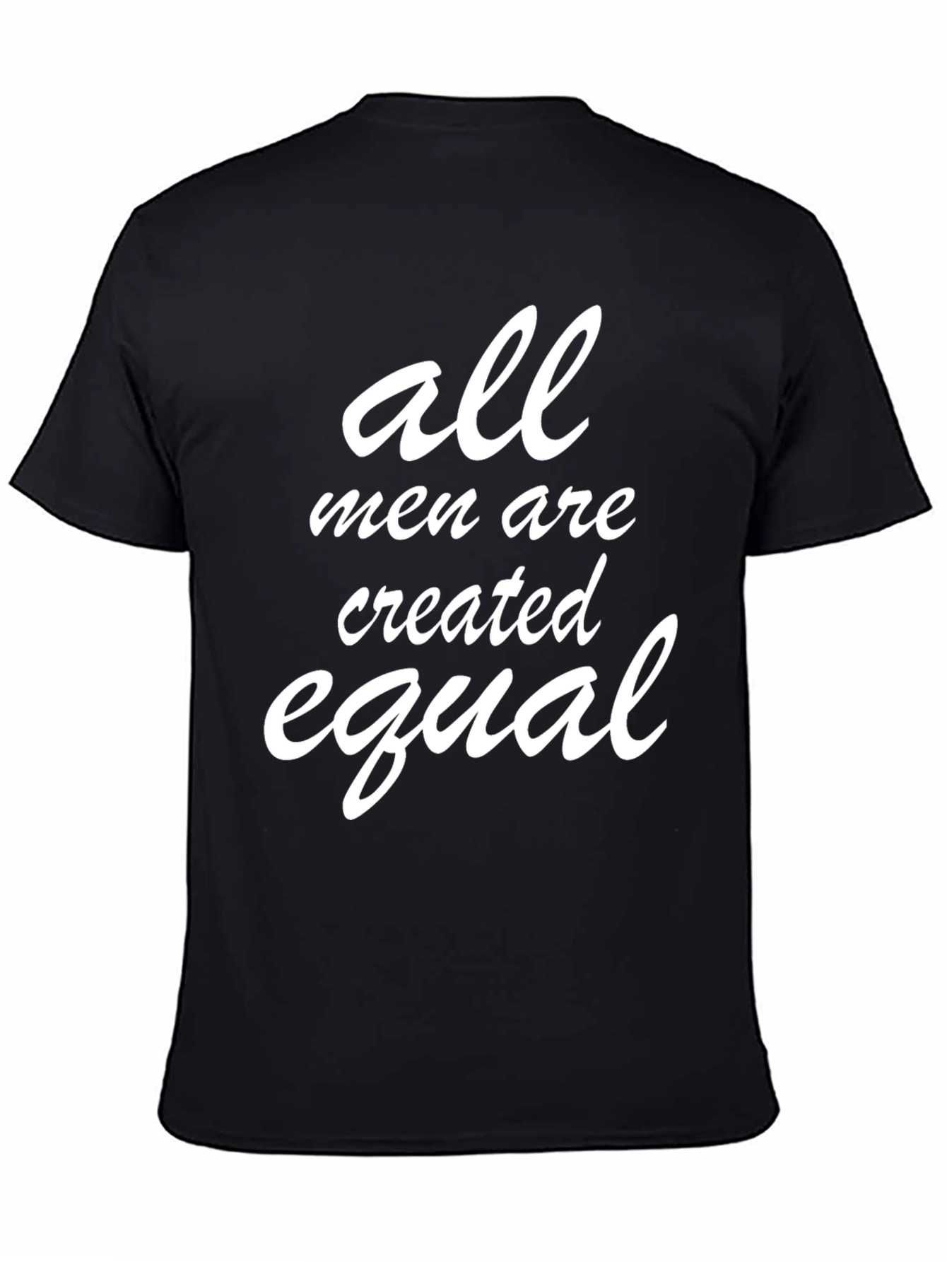 All Men Are Created Equal Graphic Tee