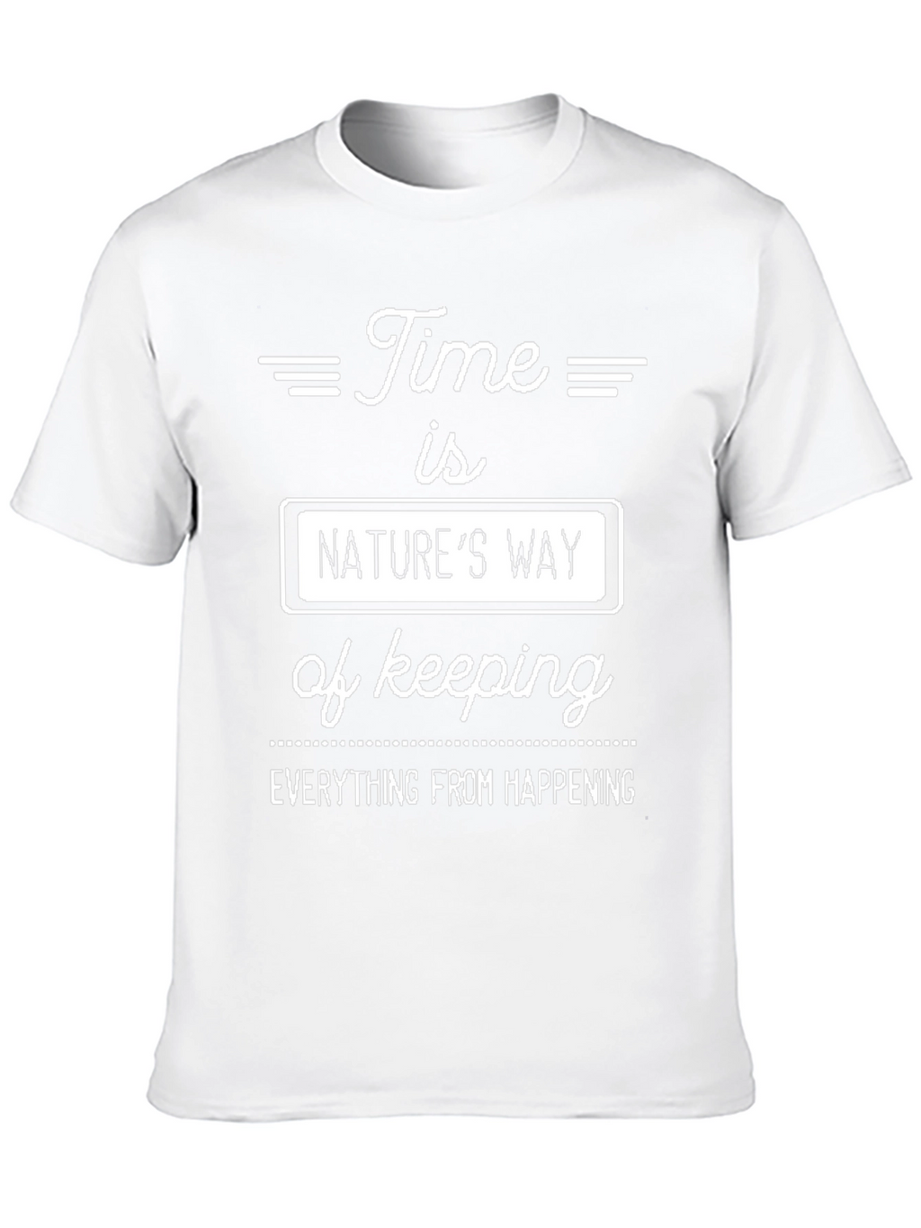 Humorous Natures Way T-Shirt