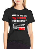 Funny Exam T-Shirt - Think Has Stopped