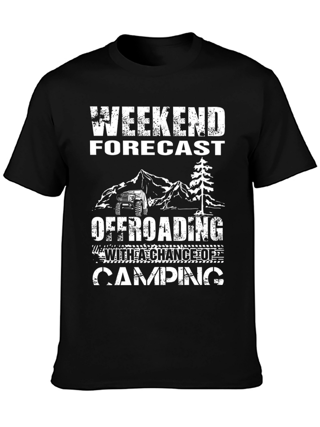 Weekend Forecast Offroading Camping Black Graphic T-Shirt