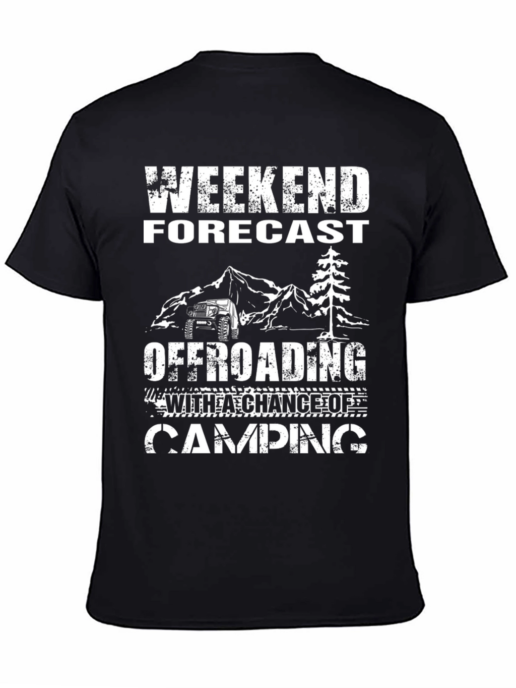 Weekend Forecast Offroading Camping Black Graphic T-Shirt