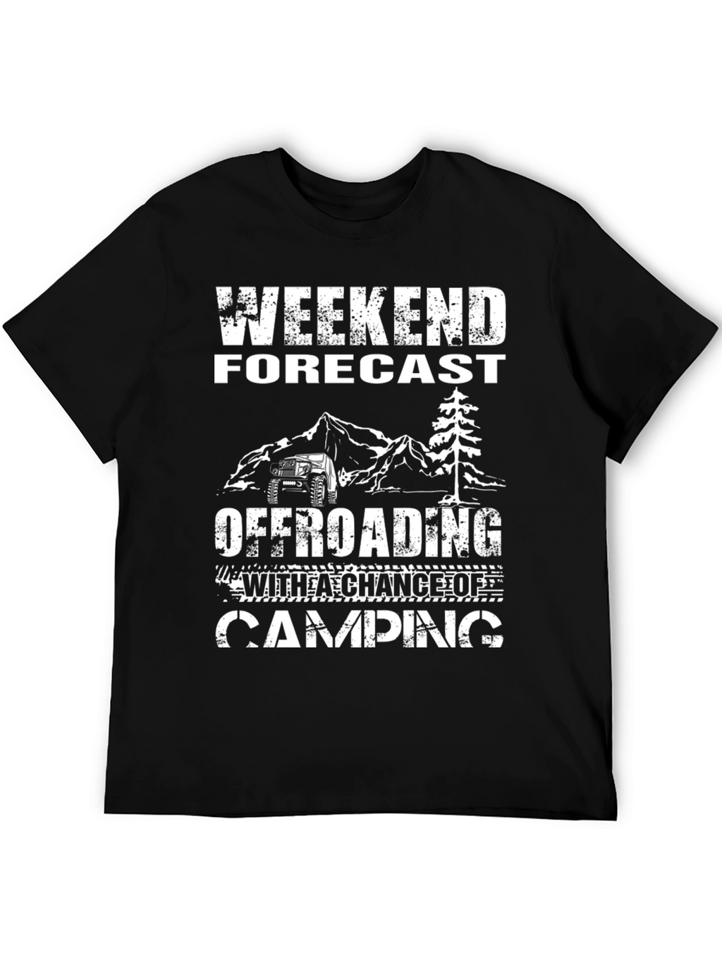 Weekend Forecast Offroading Camping Black Graphic T-Shirt