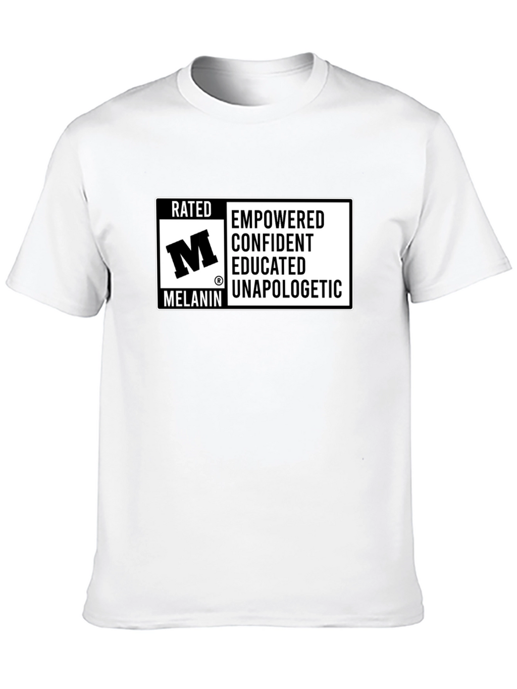 Rated M Melanin Empowered Confident T-Shirt