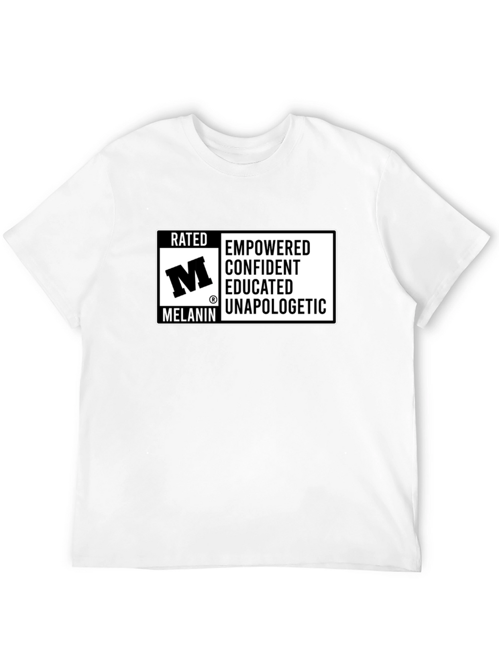 Rated M Melanin Empowered Confident T-Shirt