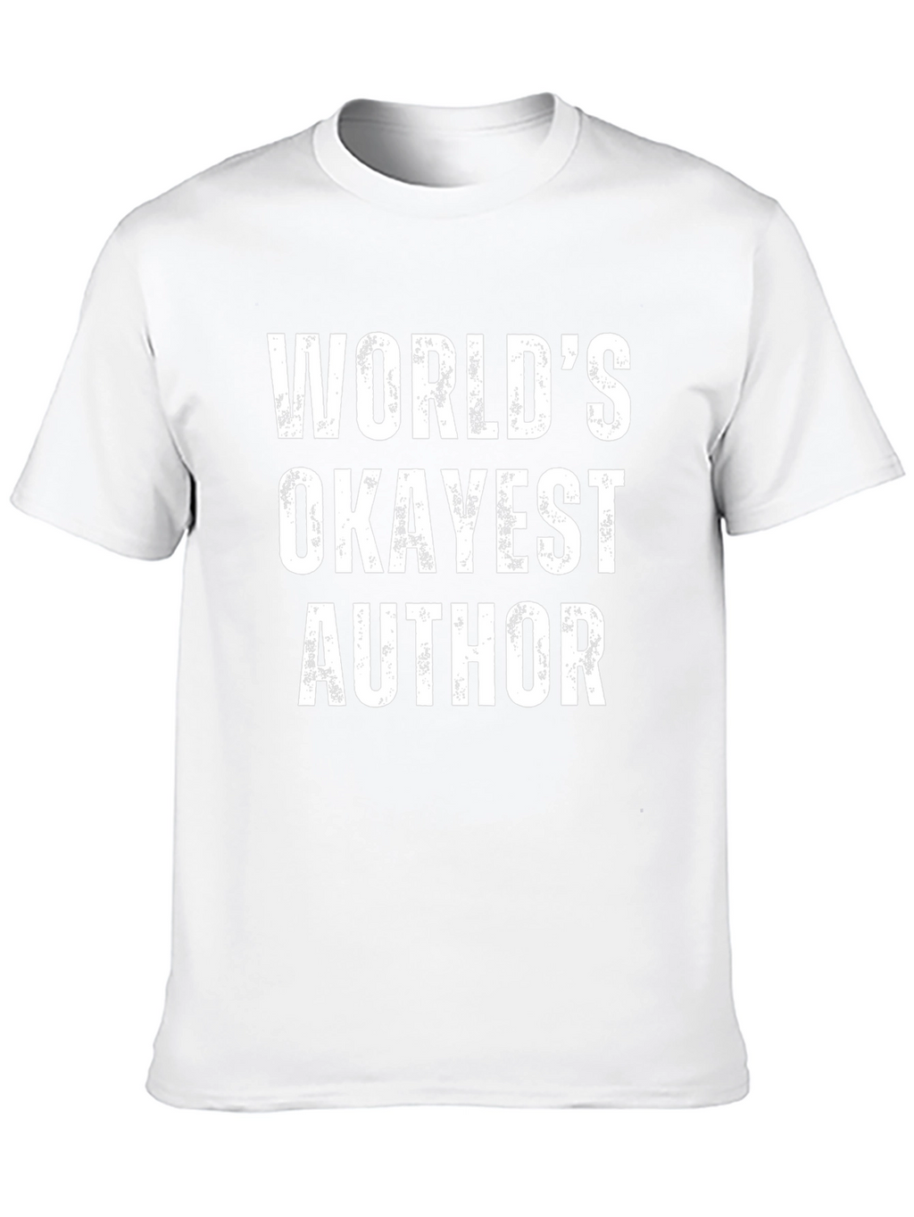 Worlds Okayest Author - Funny T-Shirt