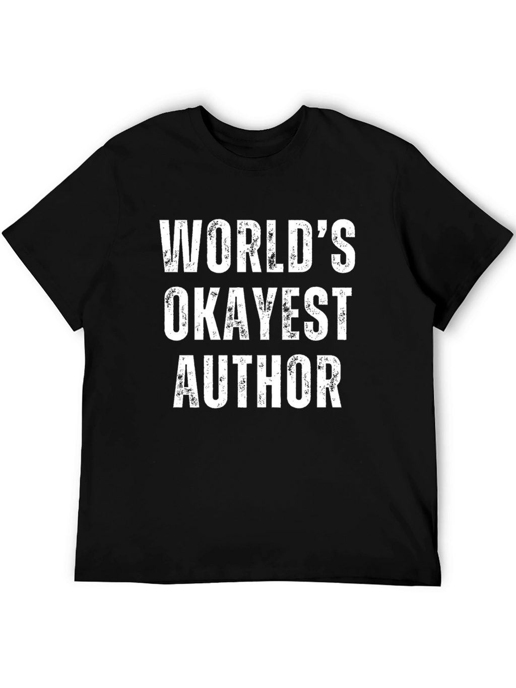 Worlds Okayest Author - Funny T-Shirt