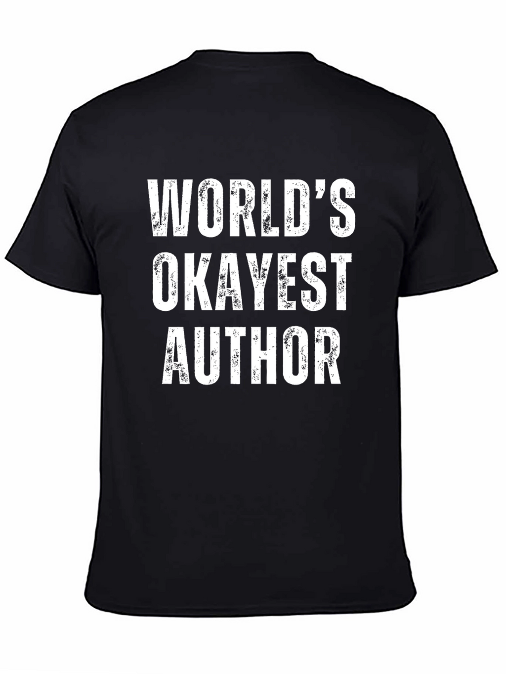Worlds Okayest Author - Funny T-Shirt